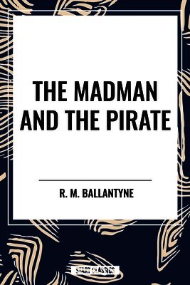 Madman and the Pirate