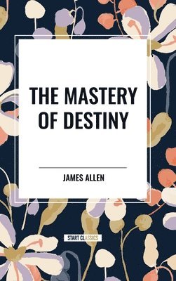 Mastery of Destiny