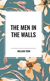 bokomslag The Men in the Walls