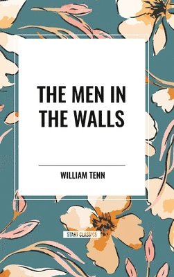 The Men in the Walls 1