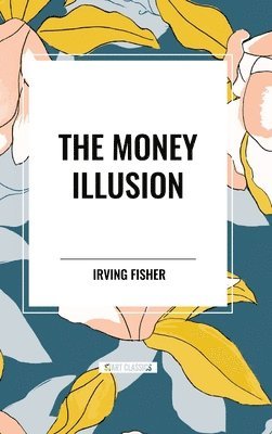 The Money Illusion 1