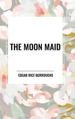 bokomslag The Moon Maid