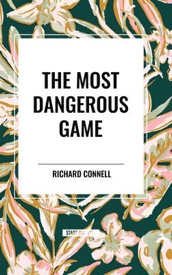 The Most Dangerous Game 1