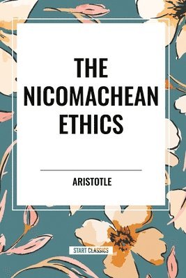 bokomslag The Nicomachean Ethics