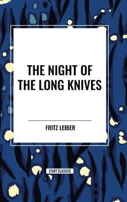 The Night of the Long Knives 1