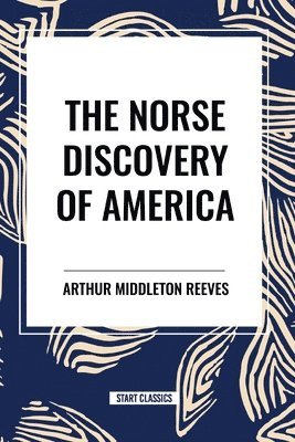 The Norse Discovery of America 1