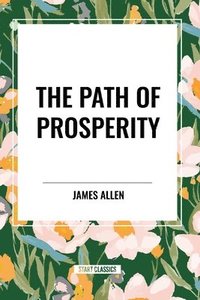 bokomslag The Path of Prosperity