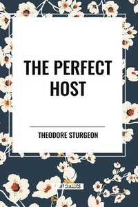 bokomslag The Perfect Host