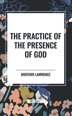 bokomslag The Practice of the Presence of God