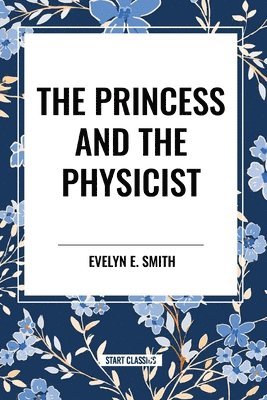 Princess and the Physicist