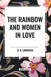 bokomslag The Rainbow and Women in Love