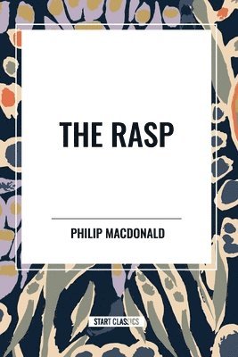 Philip MacDonald - The Rasp, Häftad