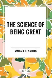 bokomslag The Science of Being Great