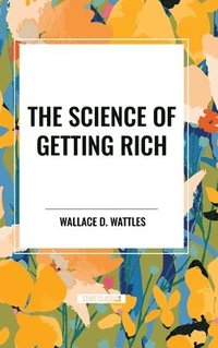 bokomslag The Science of Getting Rich