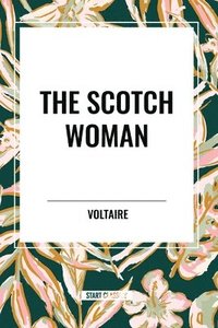 bokomslag The Scotch Woman