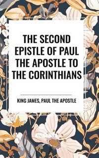 bokomslag The Second Epistle of Paul the Apostle to the CORINTHIANS