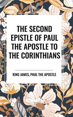 bokomslag The Second Epistle of Paul the Apostle to the Corinthians