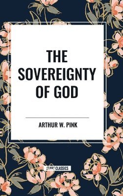 bokomslag The Sovereignty of God