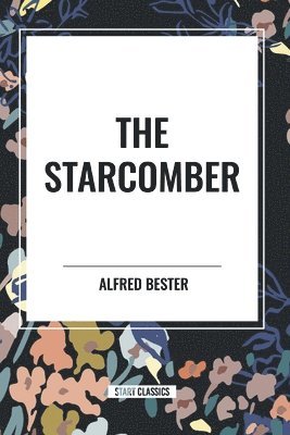 Alfred Bester - The Starcomber, Häftad