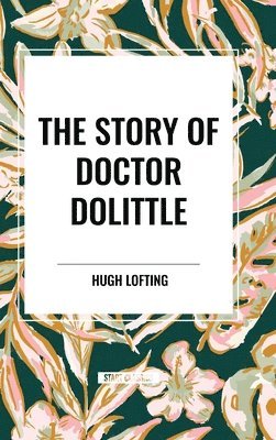 bokomslag The Story of Doctor Dolittle