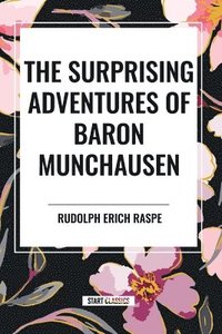 bokomslag The Surprising Adventures of Baron Munchausen