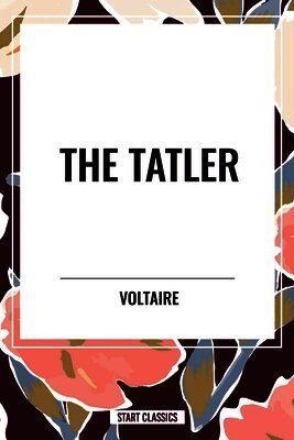 Voltaire, Fran Ois-Marie Arouet - Tatler, Häftad