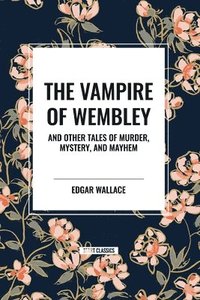bokomslag The Vampire of Wembley