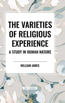 bokomslag The Varieties of Religious Experience