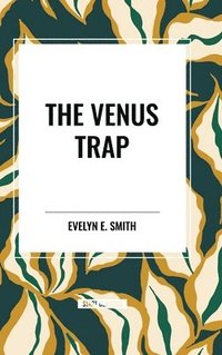 bokomslag The Venus Trap