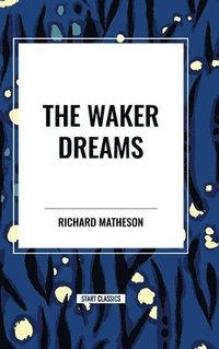 bokomslag The Waker Dreams