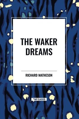 The Waker Dreams 1