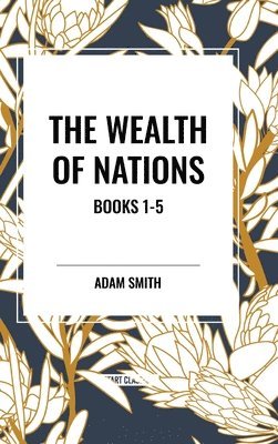bokomslag The Wealth of Nations