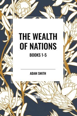 bokomslag The Wealth of Nations