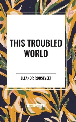 This Troubled World 1