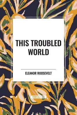 This Troubled World 1