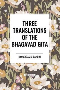 bokomslag Three Translations of the Bhagavad Gita