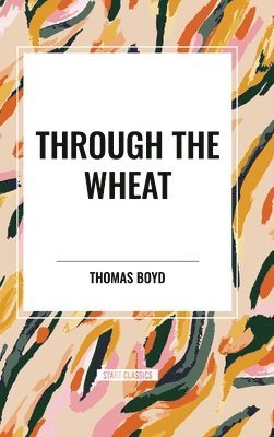 bokomslag Through The Wheat