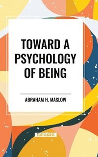 bokomslag Toward a Psychology of Being