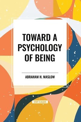 bokomslag Toward a Psychology of Being