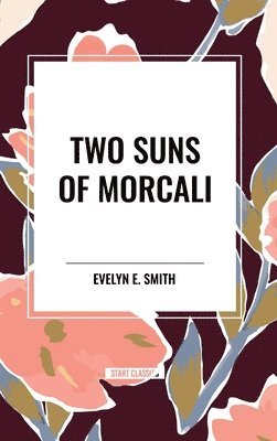 bokomslag Two Suns of Morcali