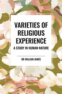 bokomslag Varieties of Religious Experience