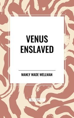 bokomslag Venus Enslaved