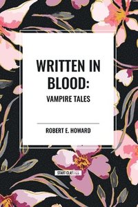 bokomslag Written in Blood: Vampire Tales