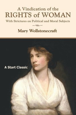 A Vindication of the Rights of Woman