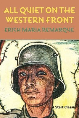 Erich Maria Remarque, A. W. Wheen - All Quiet on the Western Front, Häftad