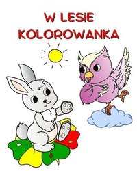 bokomslag W Lesie - Kolorowanka