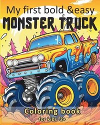 bokomslag Ayo, Z: My first bold and easy Monster Truck - Coloring book