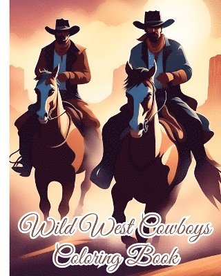 bokomslag Nguyen, T: Wild West Cowboys Coloring Book