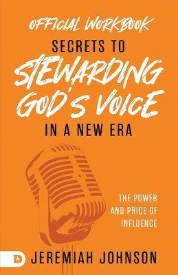 bokomslag The Official Workbook for Secrets to Stewarding God's Voice in a New Era