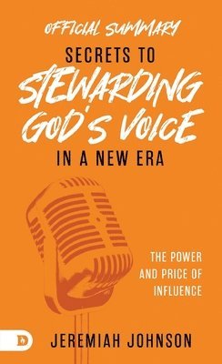 bokomslag The Official Summary of Secrets to Stewarding God's Voice in a New Era